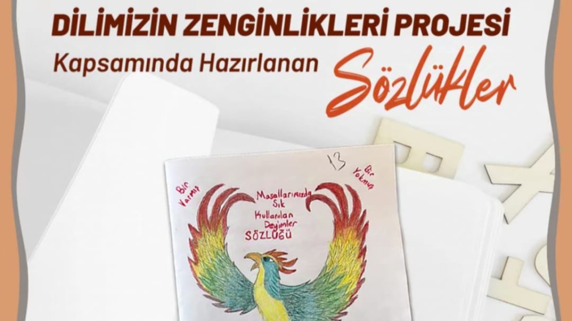 DİLİMİZİN ZENGİNLİKLERİ PROJESİNDE, 